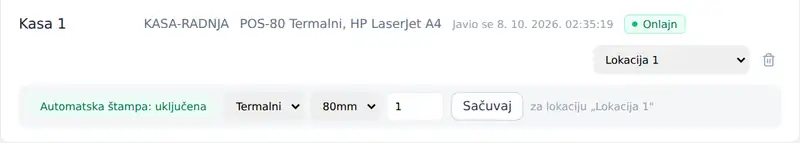 Agent sa izabranom lokacijom i uključenom automatskom štampom (termalni štampač 80 mm, 1 kopija)
